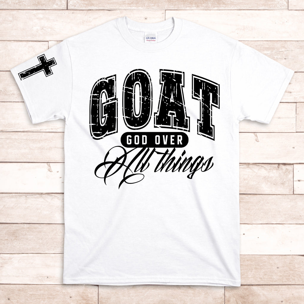 GOAT - God Over All Things T-Shirt
