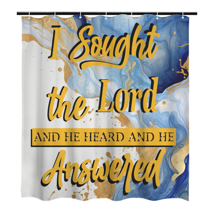 I Sought the Lord Blue Marble Shower Curtain