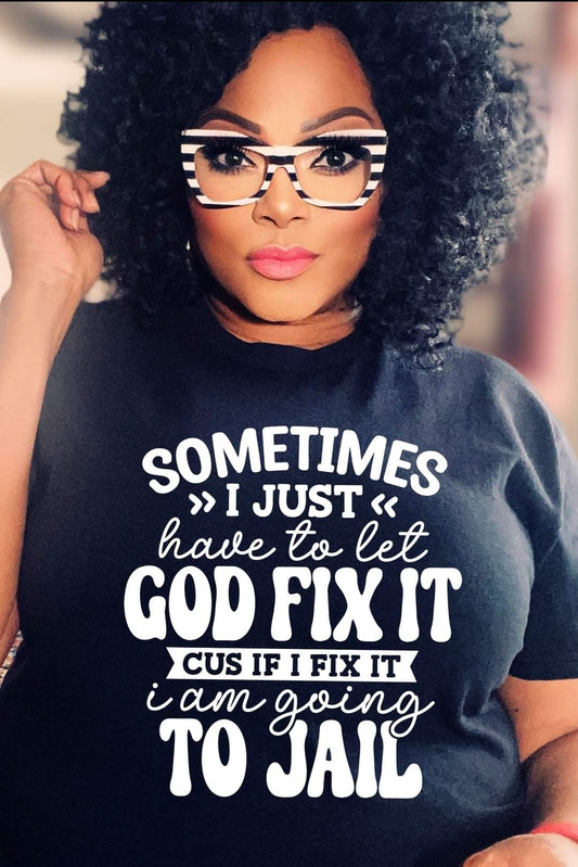 Let God fix it