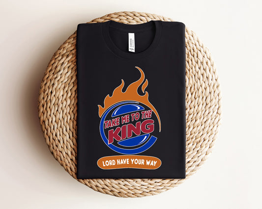 Take Me to the King T-Shirt